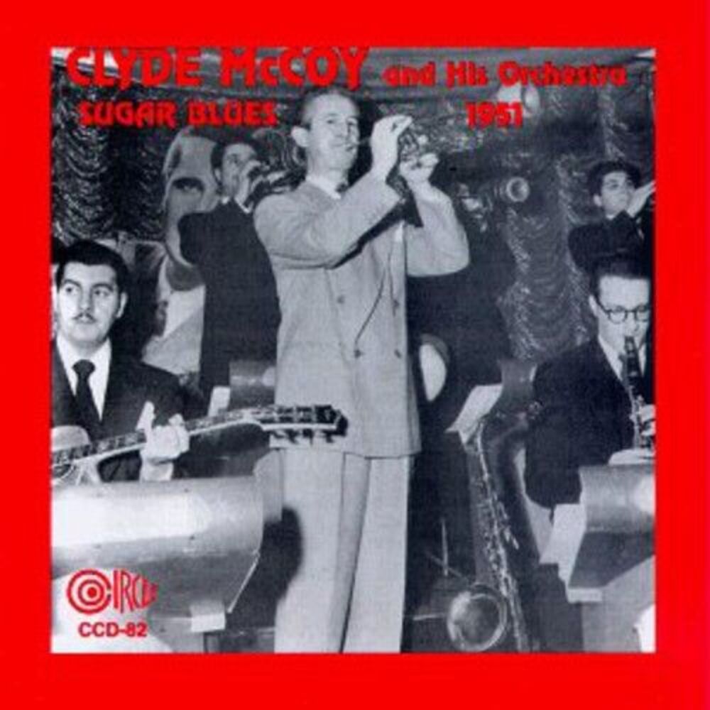 Clyde McCoy - Sugar Blues 1951  CD